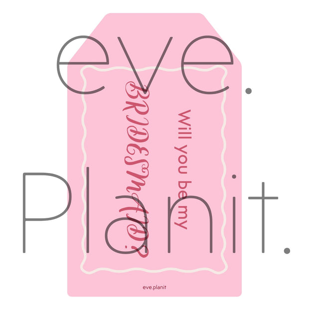 Will you be my bridesmaid? bag tag style DIY card PINK