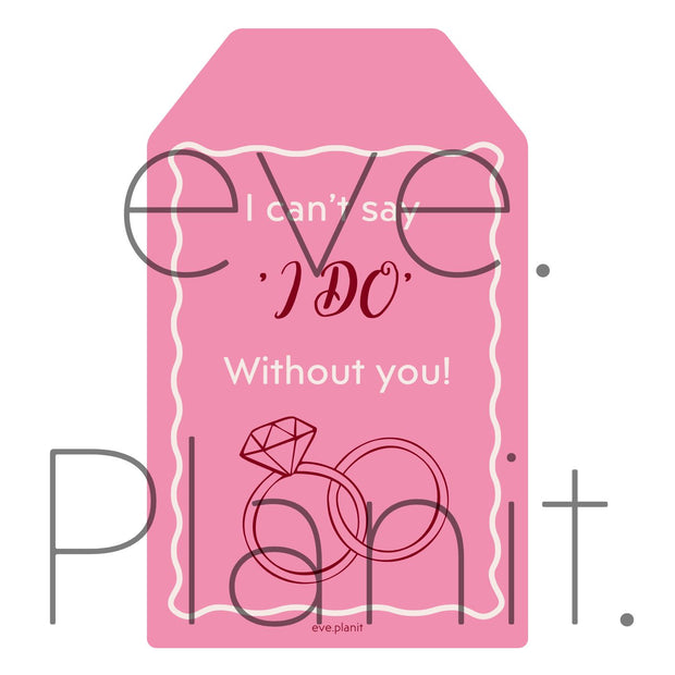 I can't say I do without YOU! Bag tag style PINK/MAROON