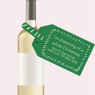I'm Dreaming of a White Wine Christmas Wine Bottle DIY Tag (Green)