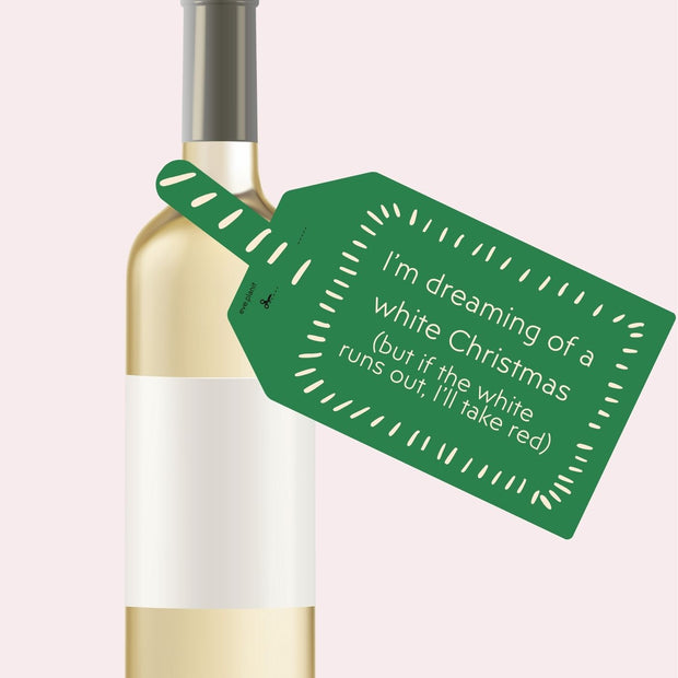 I'm Dreaming of a White Wine Christmas Wine Bottle DIY Tag (Green)