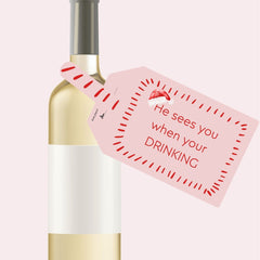 Christmas Wine Bottle DIY Tag (He sees you when you're drinking)