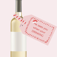 Christmas Wine Bottle DIY Tag (He sees you when you're drinking)